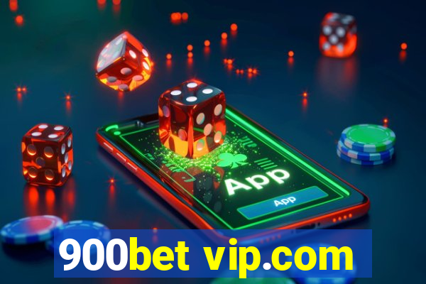 900bet vip.com