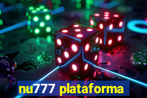 nu777 plataforma