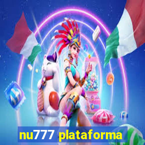 nu777 plataforma