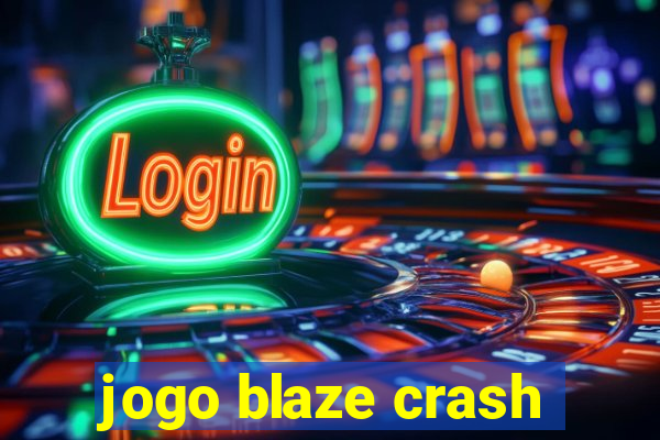 jogo blaze crash