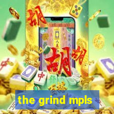 the grind mpls