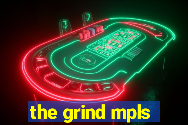 the grind mpls