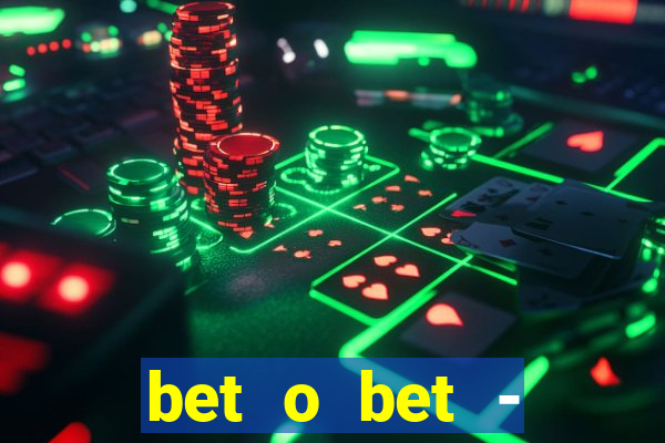 bet o bet - reclame aqui