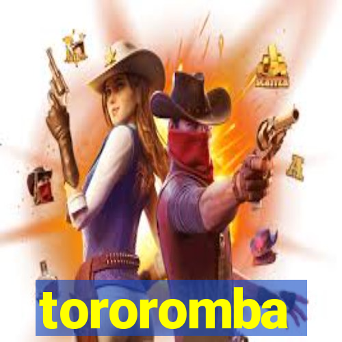 tororomba