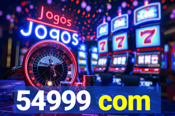 54999 com