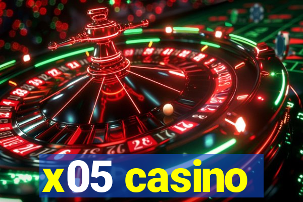 x05 casino