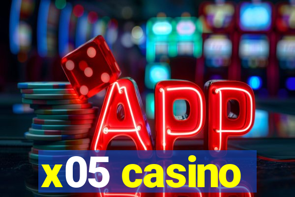 x05 casino