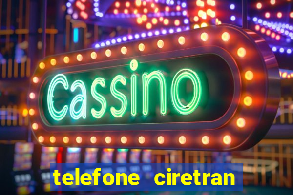 telefone ciretran de cruzeiro sp