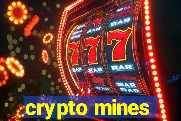 crypto mines