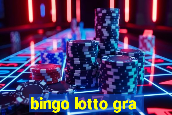 bingo lotto gra