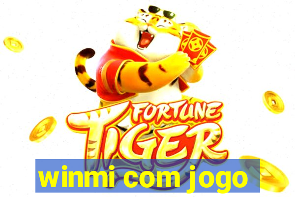 winmi com jogo