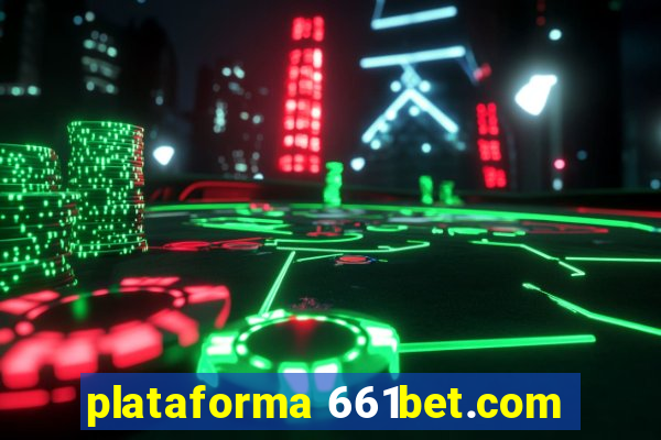 plataforma 661bet.com