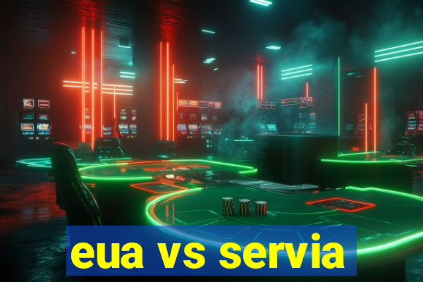 eua vs servia