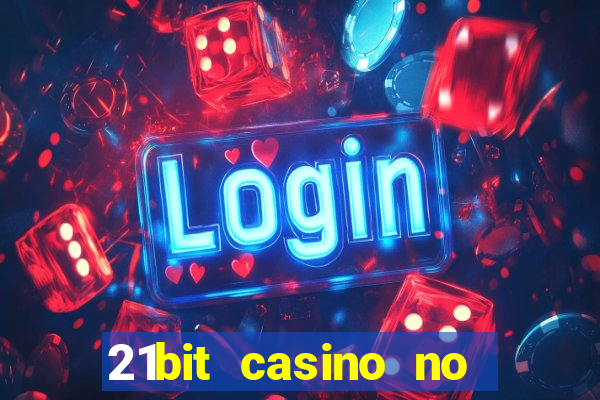 21bit casino no deposit bonus codes 2024