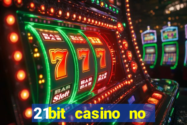 21bit casino no deposit bonus codes 2024