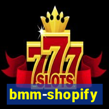 bmm-shopify