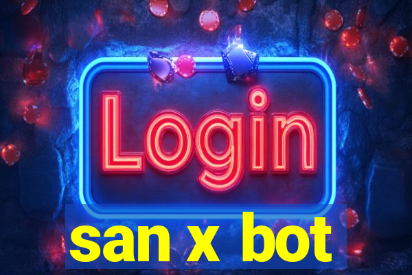 san x bot