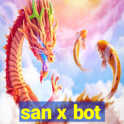 san x bot