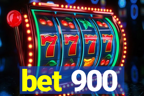 bet 900