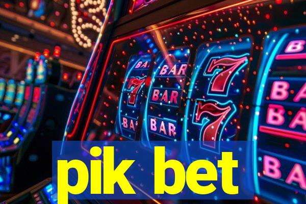 pik bet