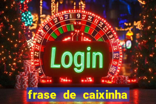 frase de caixinha de natal