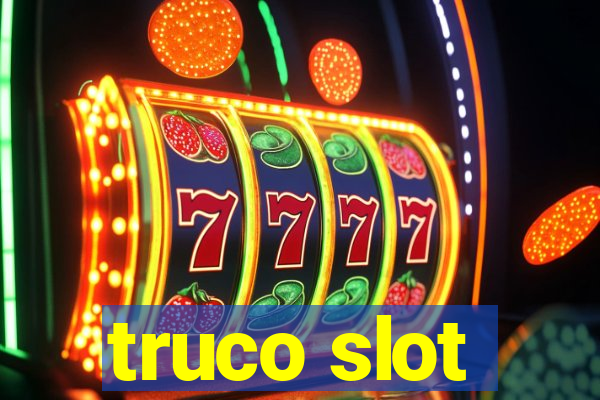 truco slot