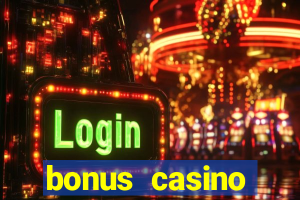 bonus casino deposit no