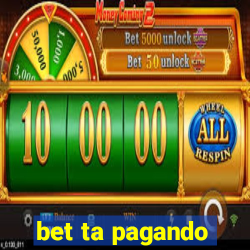 bet ta pagando