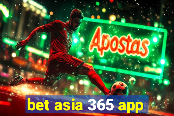 bet asia 365 app