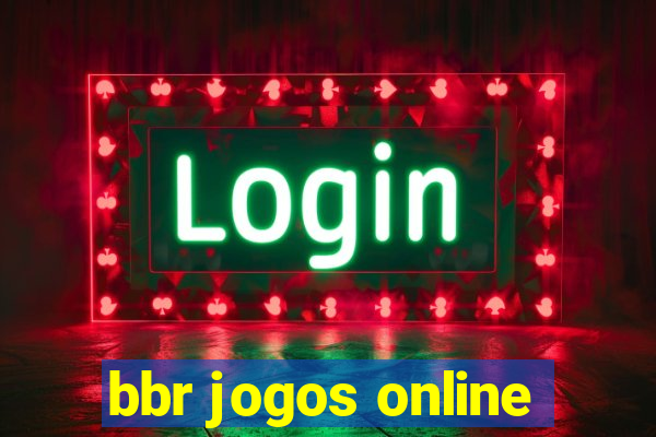 bbr jogos online