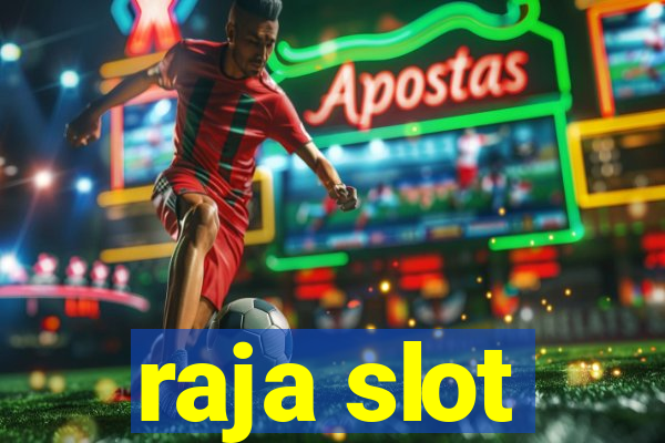 raja slot