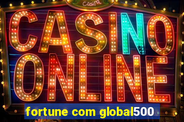 fortune com global500