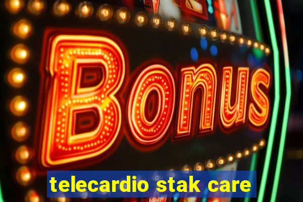 telecardio stak care