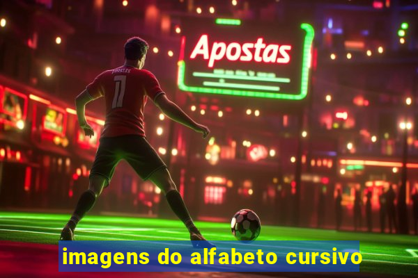 imagens do alfabeto cursivo