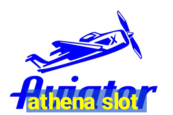 athena slot