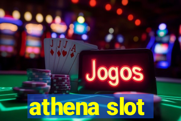 athena slot