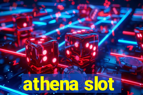 athena slot