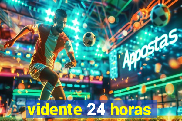 vidente 24 horas