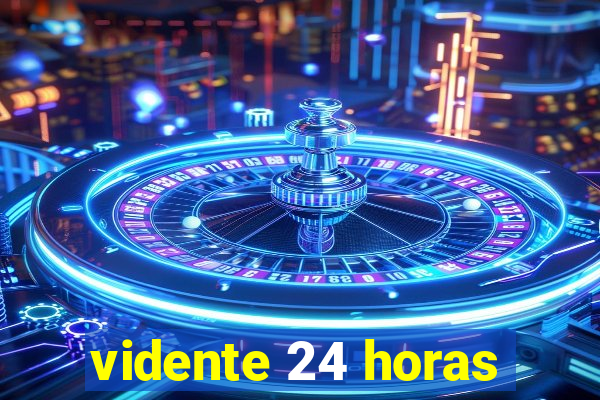 vidente 24 horas