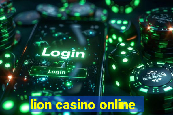 lion casino online