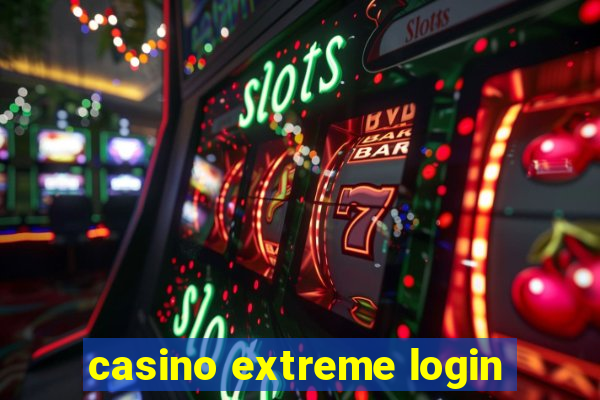 casino extreme login