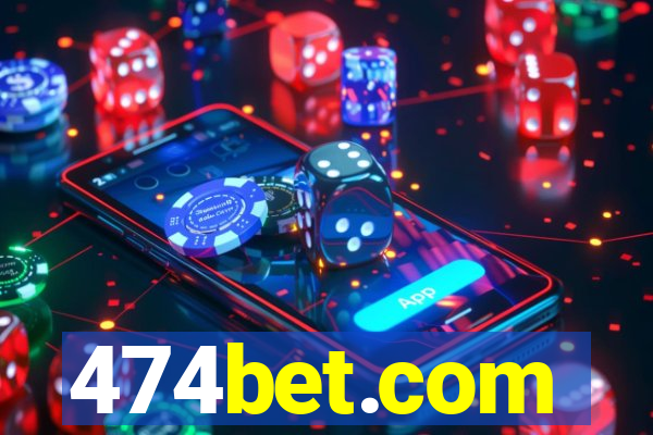 474bet.com