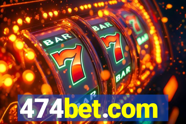 474bet.com