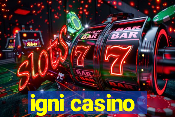 igni casino