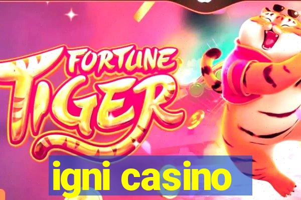 igni casino