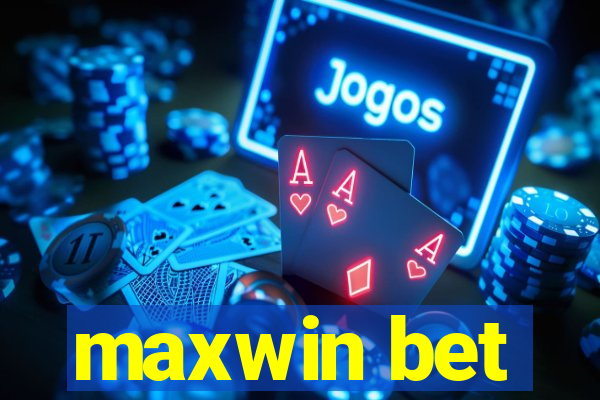 maxwin bet