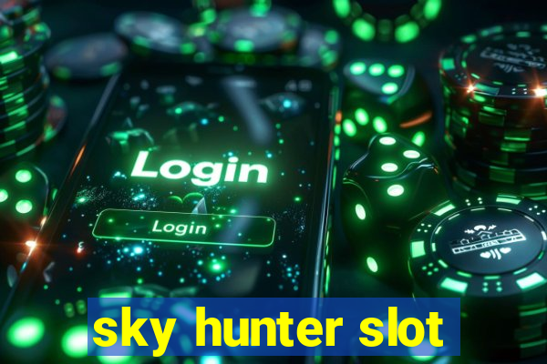 sky hunter slot