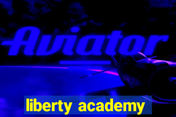 liberty academy