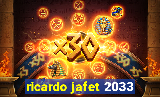 ricardo jafet 2033