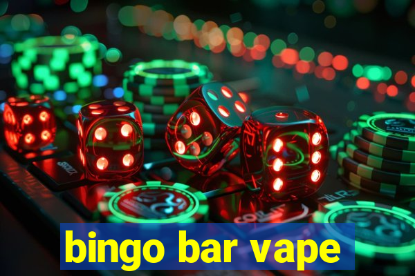 bingo bar vape